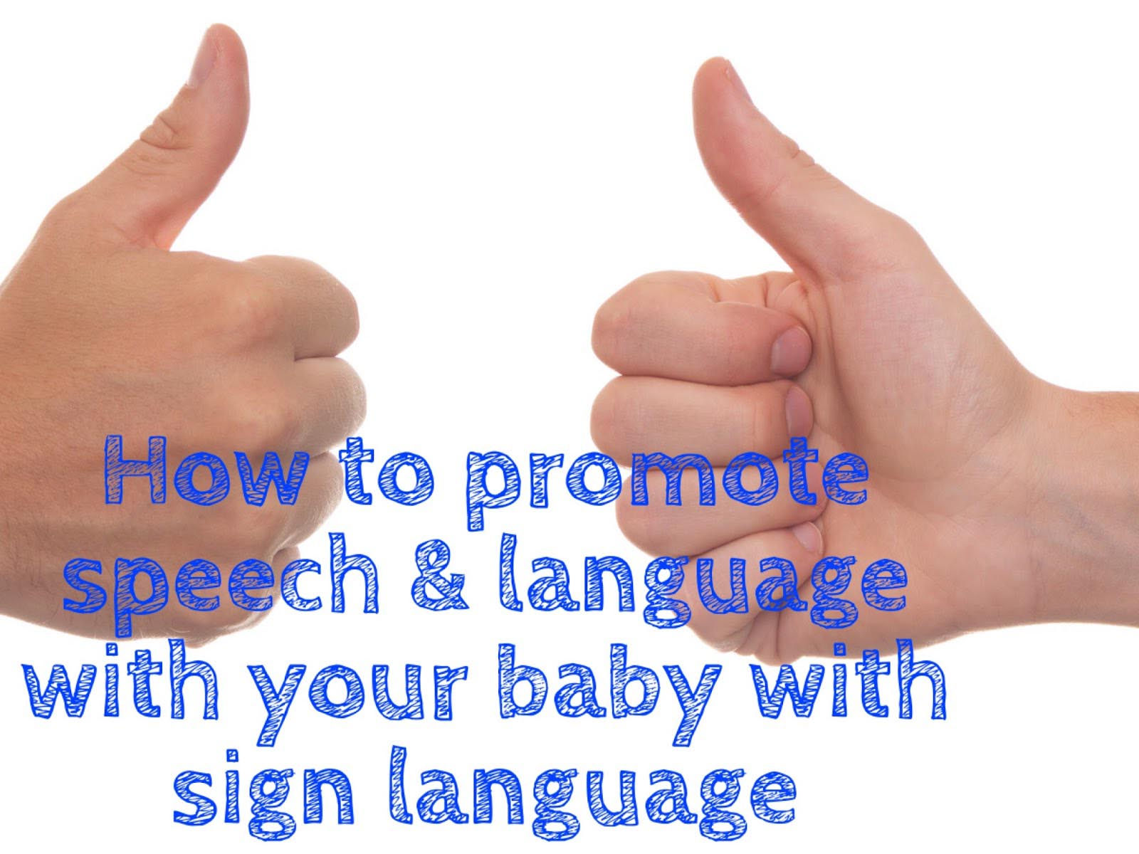 How to Promote Speech & Language with Your Baby with Sign Language