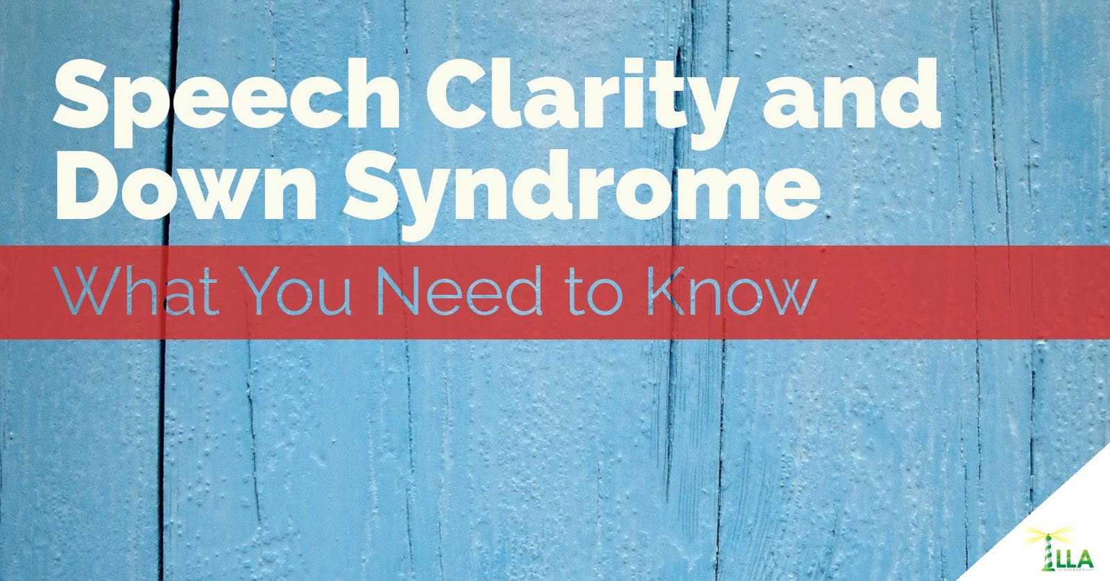 Speech Clarity and Down Syndrome: What You Need to Know