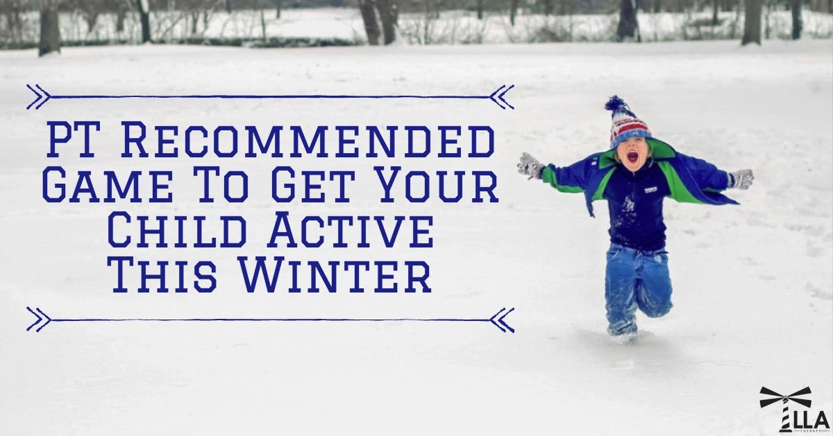 Graphic reading PT Recommended Game to Get Your Child Active This Winter beside a boy running in the snow