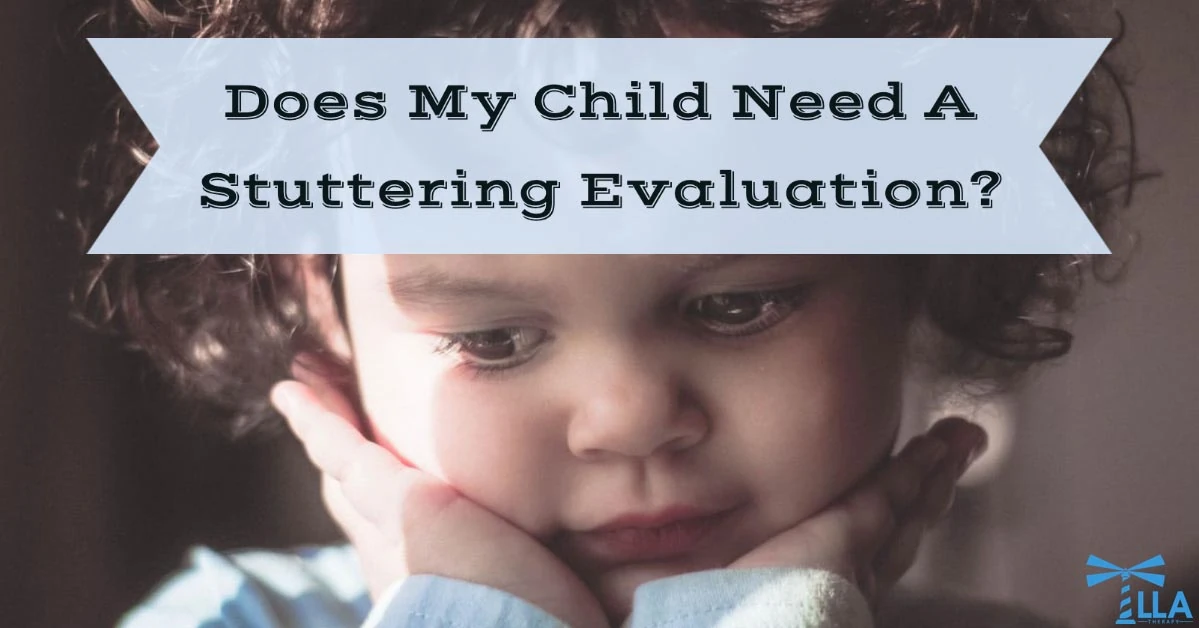 Does my child need a stuttering evaluation?