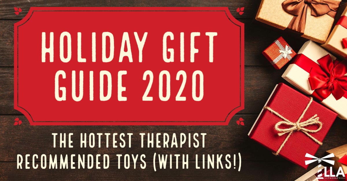 Holiday Gift Guide 2020 – The Hottest Therapist Recommended Toys (With Links!)