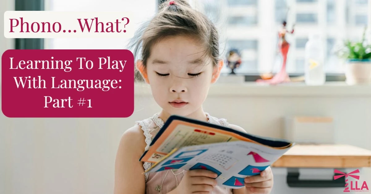Phono…what? Learning to play with language: Part #1