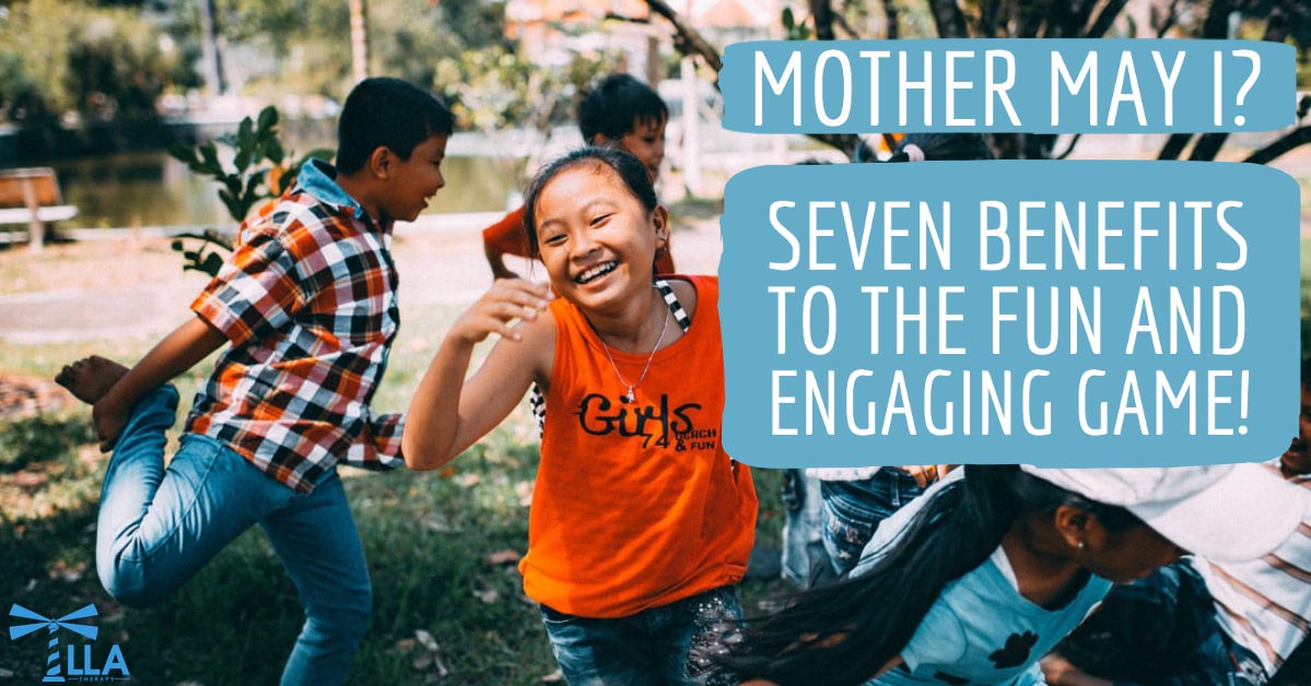 Mother May I? – Seven benefits to the fun and engaging game!
