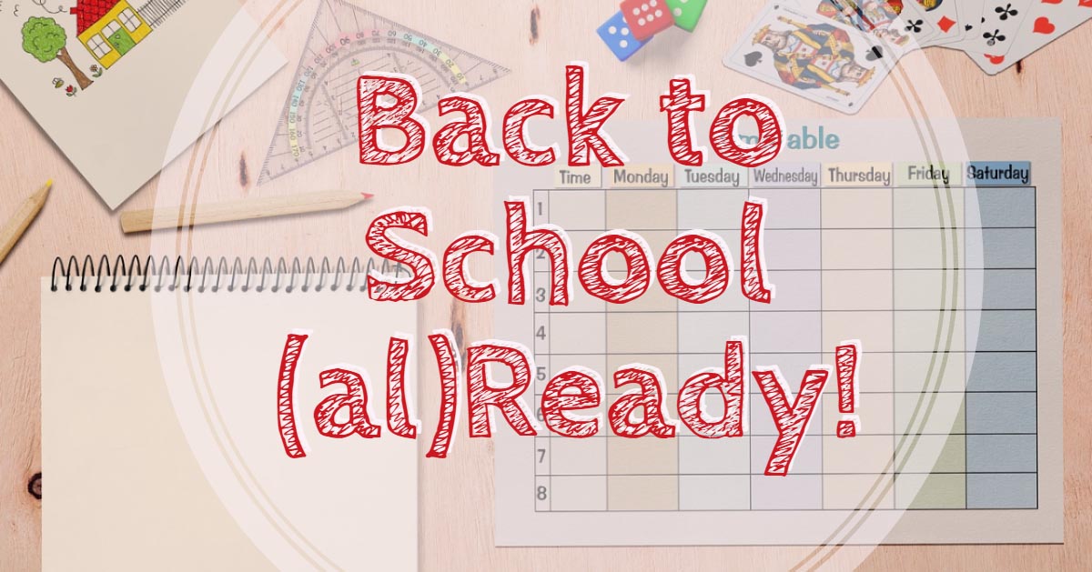 Graphic reading Back to School (al)Ready! over a planner and school supplies