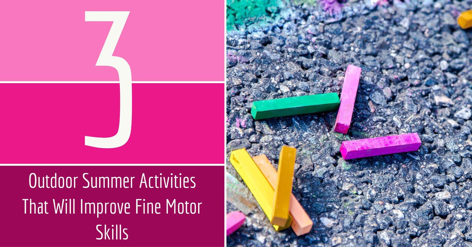 3 Outdoor Summer Activities That Will Improve Fine Motor Skills