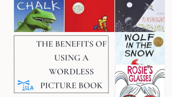 Collage of covers of wordless picture books with the text The Benefits of Using a Wordless Picture Book and the LLA logo