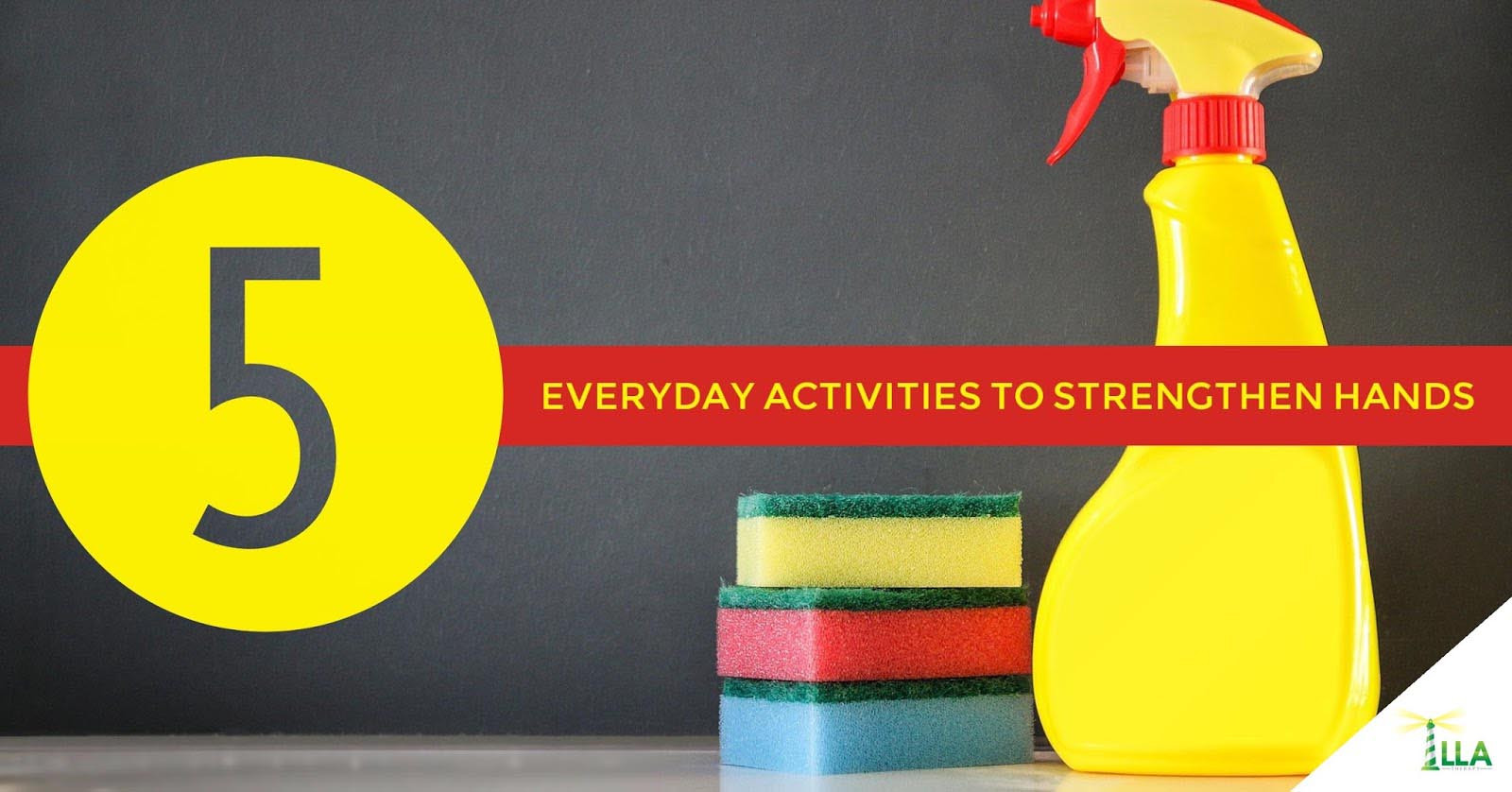 Graphic reading 5 Everyday Activities to Strengthen Hands beside a yellow spray bottle and sponges