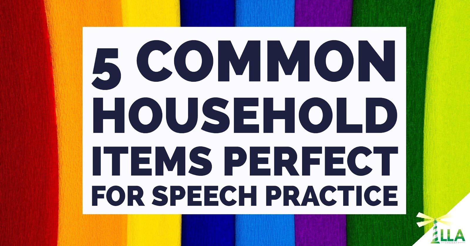 5 Common Household Items Perfect for Speech Practice